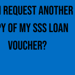 can-i-request-another-copy-of-my-sss-loan-voucher